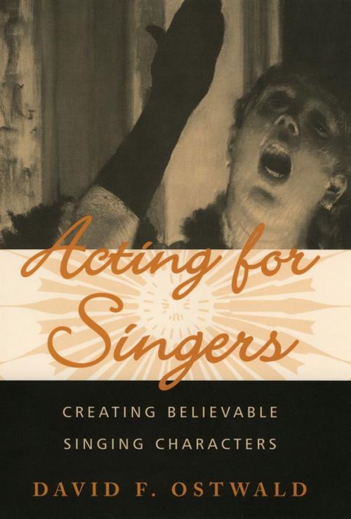 Cover of the book Acting for Singers by David F. Ostwald, Oxford University Press