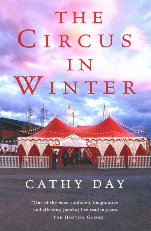 Cover of the book The Circus in Winter by Cathy Day, HMH Books