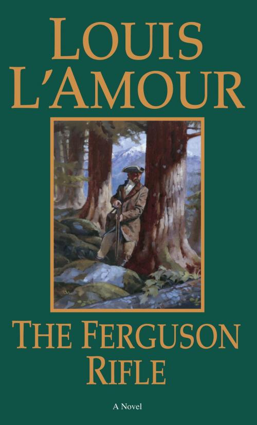 Cover of the book The Ferguson Rifle by Louis L'Amour, Random House Publishing Group