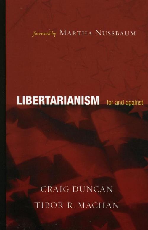 Cover of the book Libertarianism by Tibor R. Machan, Craig Duncan, Rowman & Littlefield Publishers