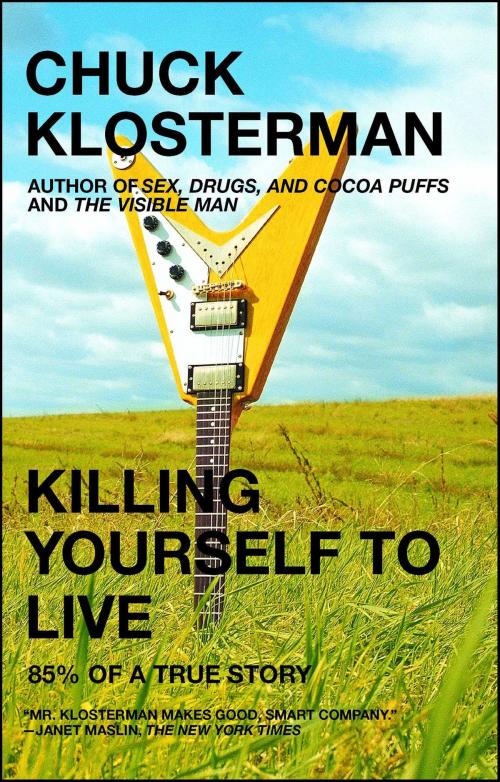Cover of the book Killing Yourself to Live by Chuck Klosterman, Scribner