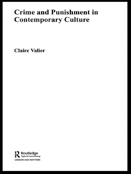 Cover of the book Crime and Punishment in Contemporary Culture by Claire Valier, Taylor and Francis