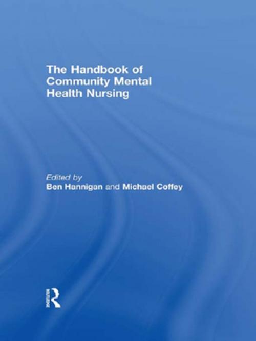 Cover of the book The Handbook of Community Mental Health Nursing by , Taylor and Francis