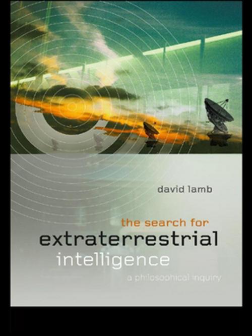 Cover of the book The Search for Extra Terrestrial Intelligence by David Lamb, Taylor and Francis