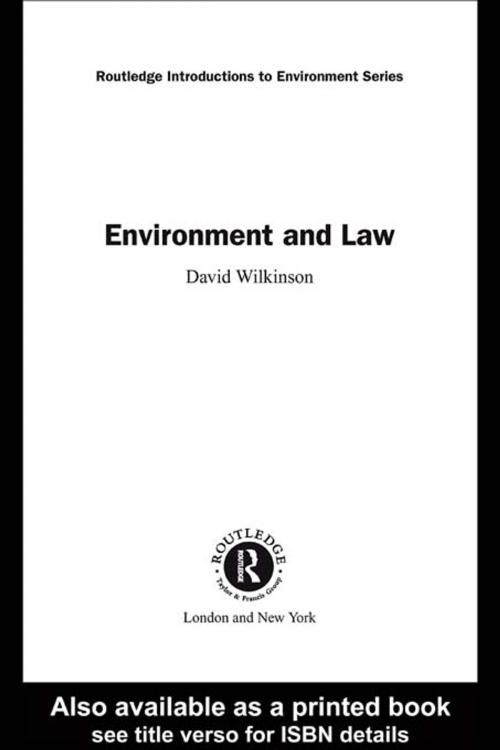 Cover of the book Environment and Law by David Wilkinson, Taylor and Francis