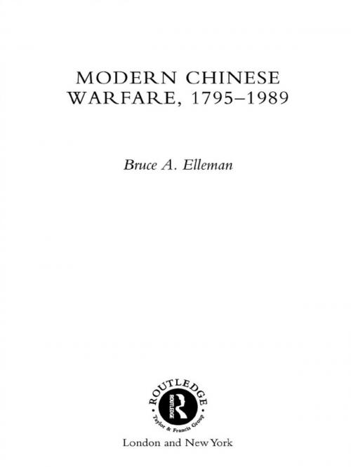 Cover of the book Modern Chinese Warfare, 1795-1989 by Bruce A. Elleman, Taylor and Francis