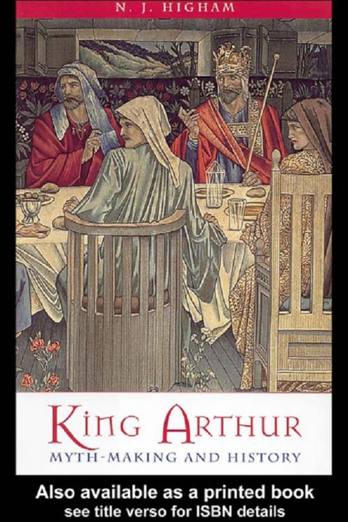 Cover of the book King Arthur by N. J. Higham, Taylor and Francis
