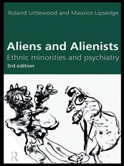 Cover of the book Aliens and Alienists by Maurice Lipsedge, Roland Littlewood, Taylor and Francis