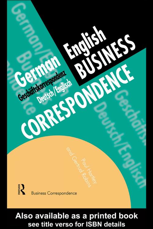 Cover of the book German/English Business Correspondence by Paul Hartley, Gertrud Robins, Taylor and Francis