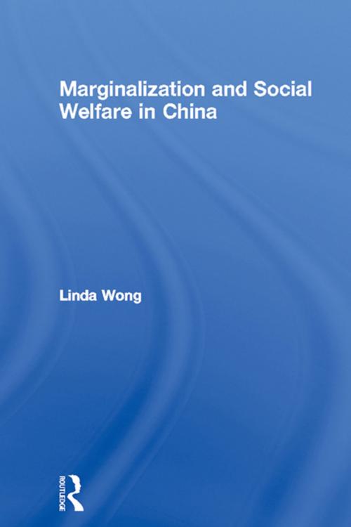 Cover of the book Marginalization and Social Welfare in China by Linda Wong, Taylor and Francis
