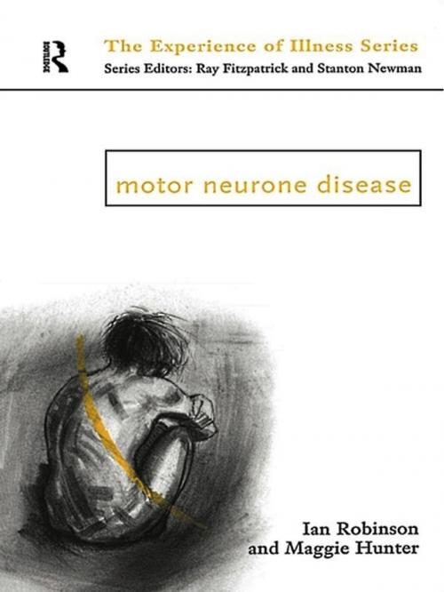 Cover of the book Motor Neurone Disease by Margaret Hunter, Ian Robinson, Taylor and Francis