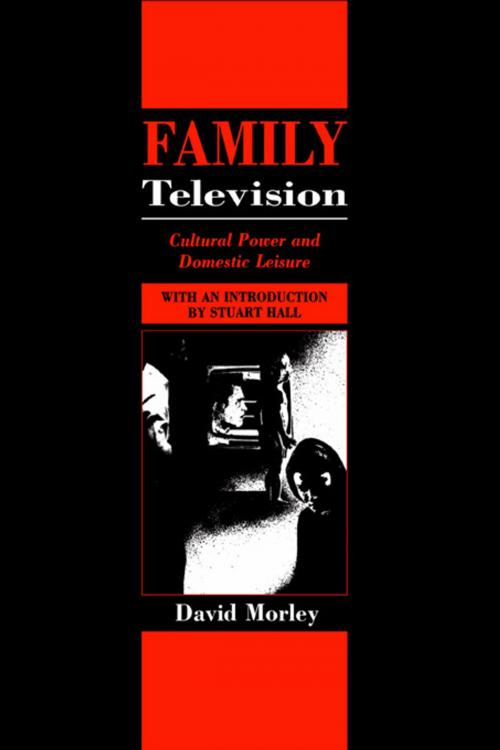 Cover of the book Family Television by David Morley, Taylor and Francis