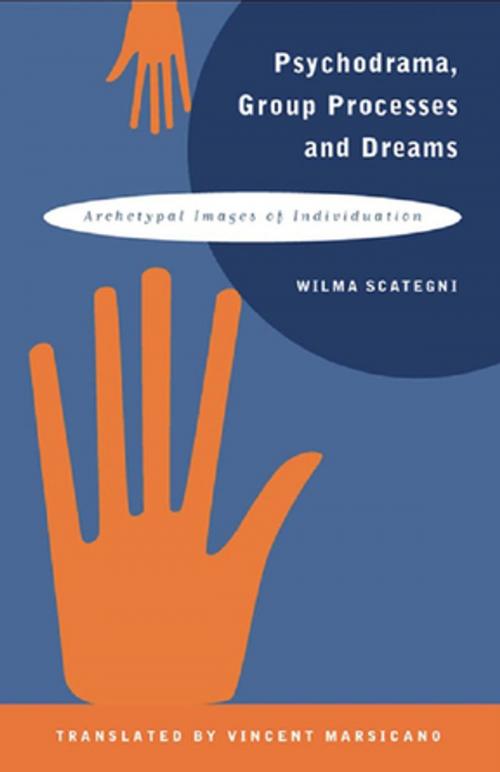 Cover of the book Psychodrama, Group Processes and Dreams by Wilma Scategni, Taylor and Francis