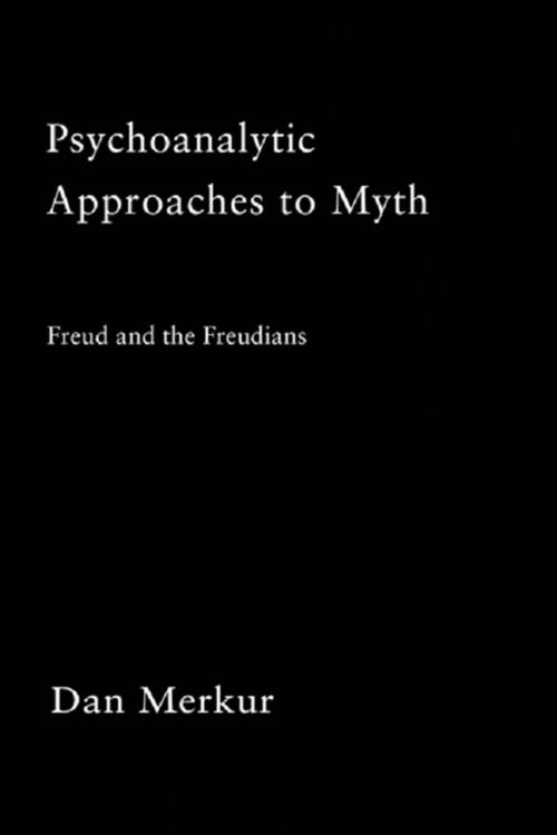 Cover of the book Psychoanalytic Approaches to Myth by Daniel Merkur, Taylor and Francis