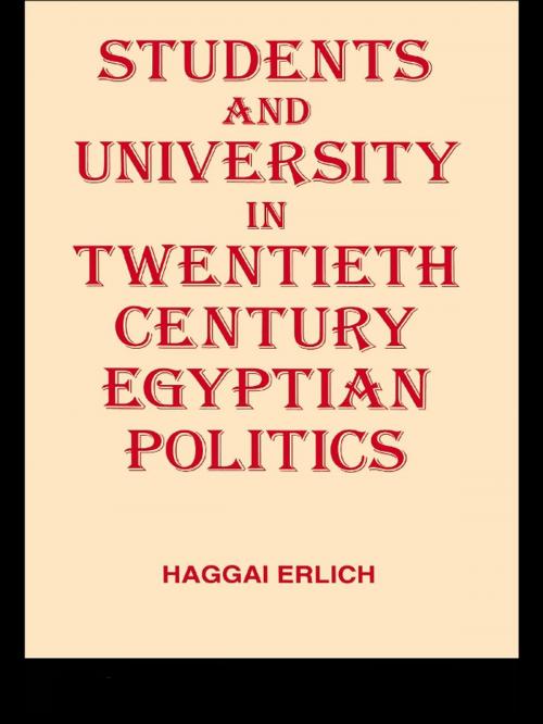 Cover of the book Students and University in 20th Century Egyptian Politics by Haggai Erlich, Taylor and Francis