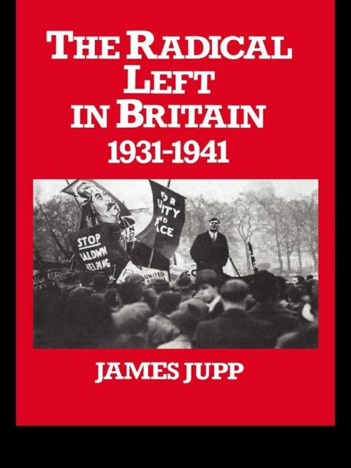 Cover of the book The Radical Left in Britain by James Jupp, Taylor and Francis