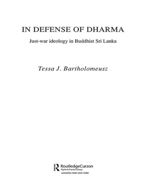 Cover of the book In Defense of Dharma by Tessa J. Bartholomeusz, Taylor and Francis