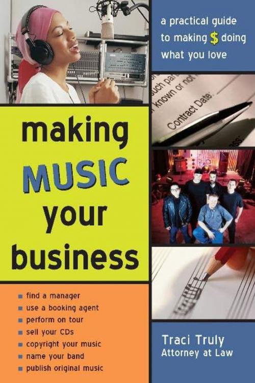 Cover of the book Making Music Your Business by Traci Truly, Sourcebooks