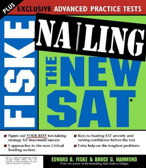 Cover of the book Fiske Nailing the New SAT by Edward Fiske, Bruce Hammond, Sourcebooks
