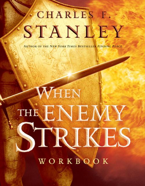 Cover of the book When the Enemy Strikes Workbook by Charles Stanley, Thomas Nelson