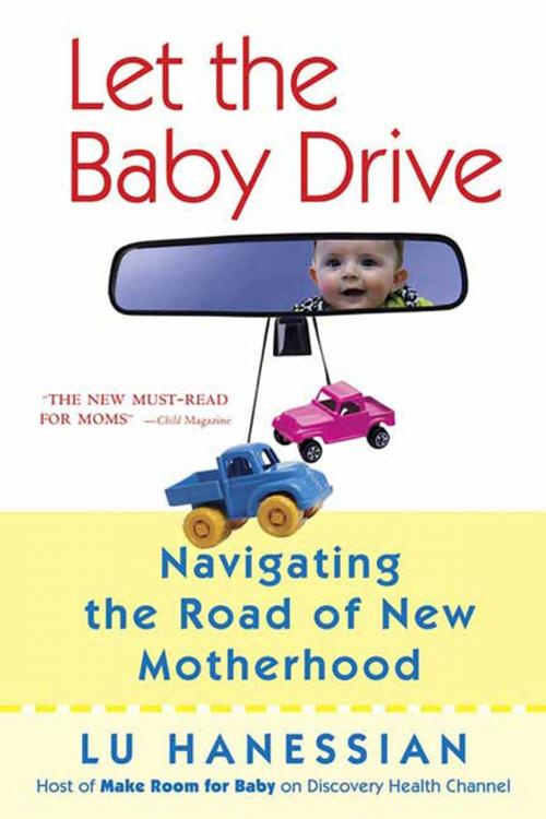 Cover of the book Let the Baby Drive by Lu Hanessian, St. Martin's Press