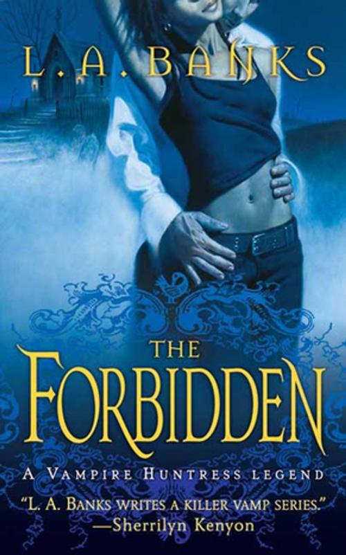 Cover of the book The Forbidden by L. A. Banks, St. Martin's Press