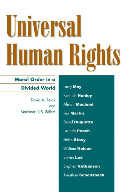 Cover of the book Universal Human Rights by Larry May, Kenneth Henley, Alistair Macleod, Rex Martin, David Duquette, Lucinda Peach, Helen Stacy, William Nelson, Steven Lee, Stephen Nathanson, Jonathan Schonsheck, Rowman & Littlefield Publishers