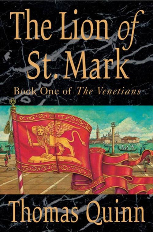 Cover of the book The Lion of St. Mark by Thomas Quinn, St. Martin's Press