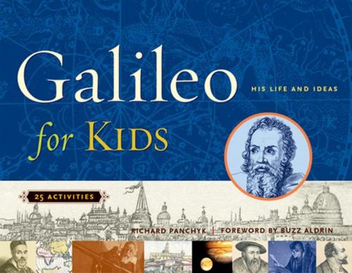 Cover of the book Galileo for Kids by Richard Panchyk, Chicago Review Press