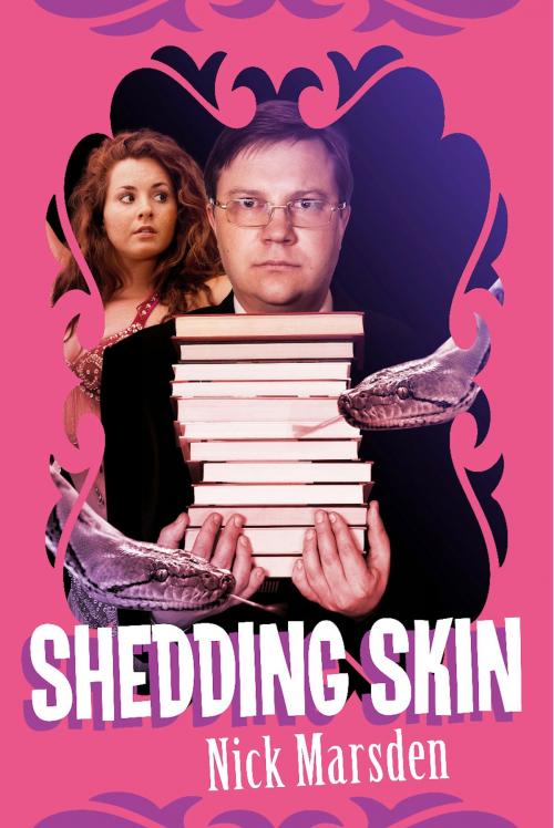Cover of the book Shedding Skin by Nick Marsden, BookBaby