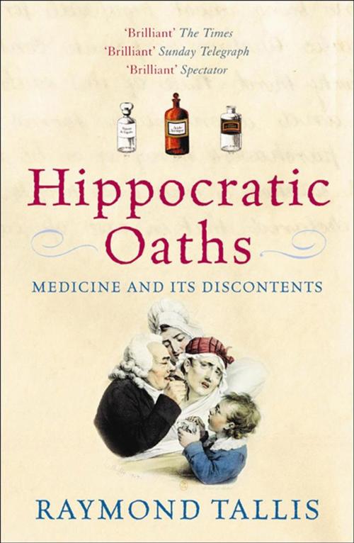 Cover of the book Hippocratic Oaths by Raymond Tallis, Atlantic Books