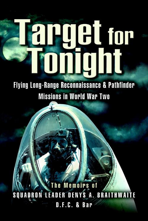 Cover of the book Target for Tonight by D Braithwaite (Squadron Leader DFC), Pen and Sword