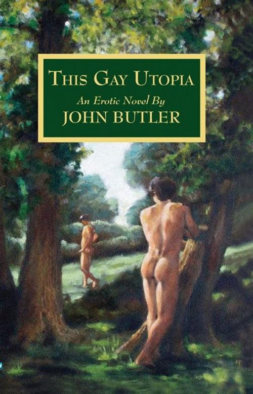 Cover of the book This Gay Utopia by John Butler, STARbooks Press