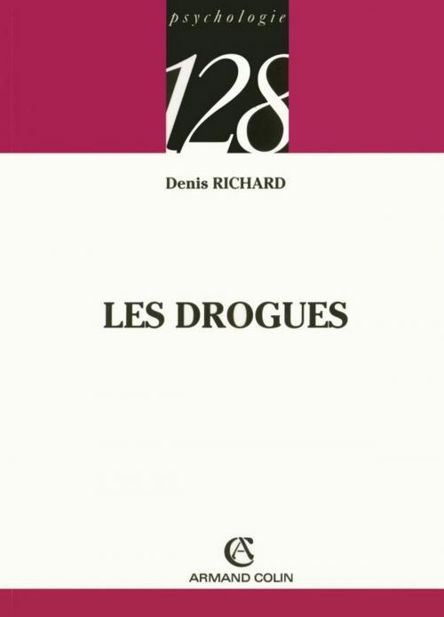 Cover of the book Les drogues by Denis Richard, Armand Colin