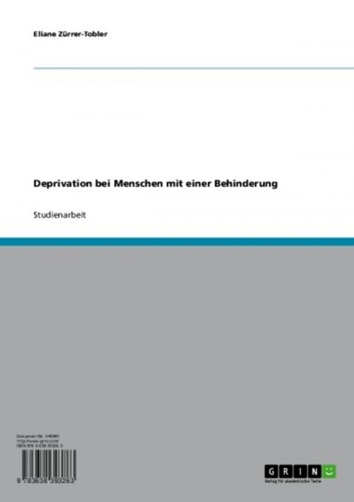 Cover of the book Deprivation bei Menschen mit einer Behinderung by Eliane Zürrer-Tobler, GRIN Verlag
