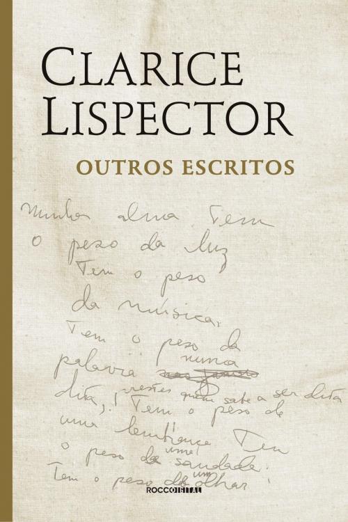Cover of the book Outros escritos by Clarice Lispector, Teresa Montero, Lícia Manzo, Rocco Digital