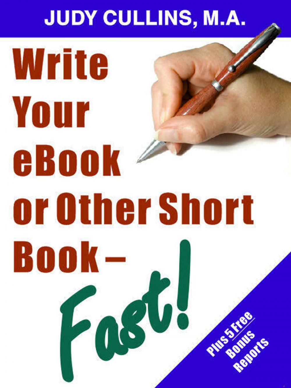 Big bigCover of Write your eBook or Other Short Book - Fast!