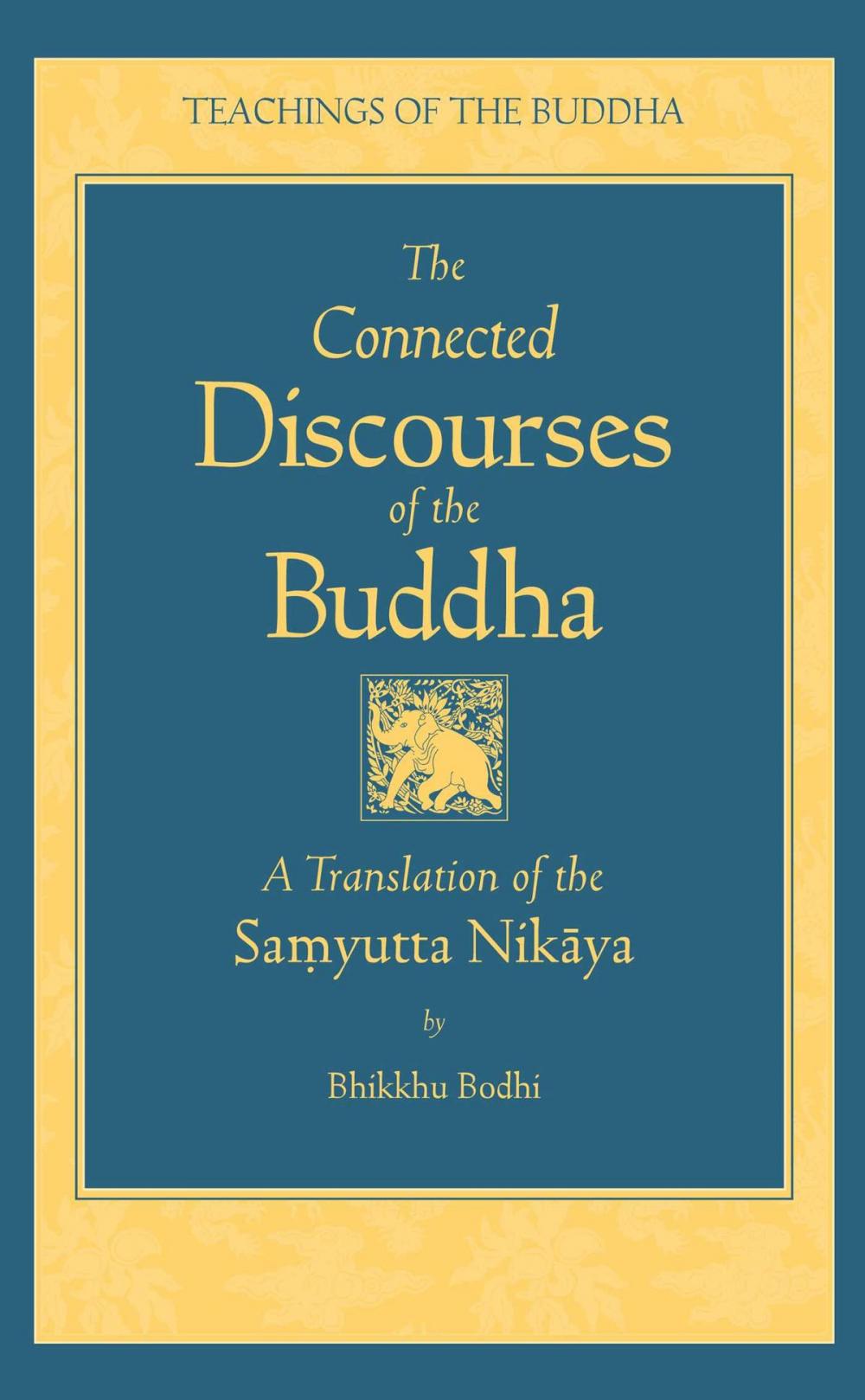 Big bigCover of The Connected Discourses of the Buddha