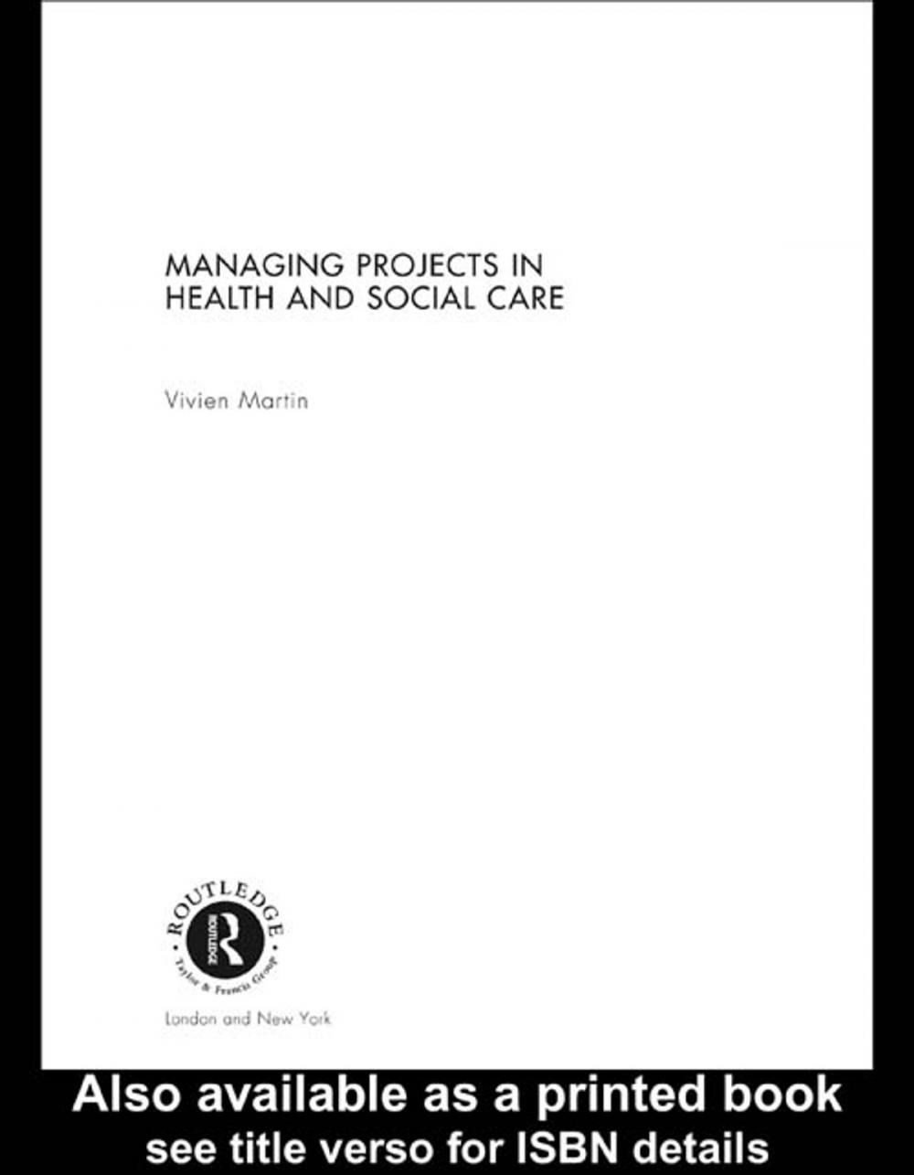 Big bigCover of Managing Projects in Health and Social Care