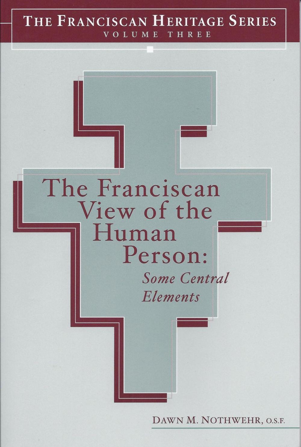 Big bigCover of The Franciscan View of the Human Person
