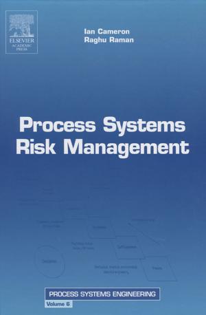 Cover of the book Process Systems Risk Management by Peter J.B. Slater, Jay S. Rosenblatt, Timothy J. Roper, Charles T. Snowdon
