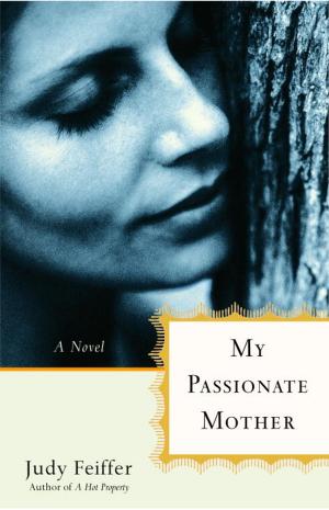 Cover of the book My Passionate Mother by Nat Hobson