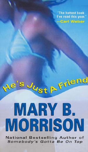 Cover of the book He's Just A Friend by Leslie Meier