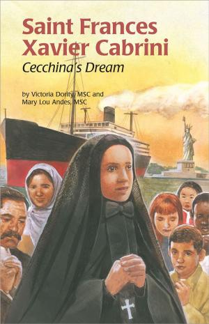Cover of the book Saint Frances Xavier Cabrini by Katy  Huth Jones