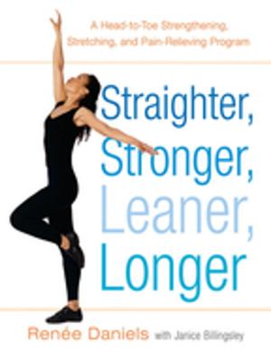 Cover of the book Straighter, Stronger, Leaner, Longer by Lexi Blake, Shayla Black