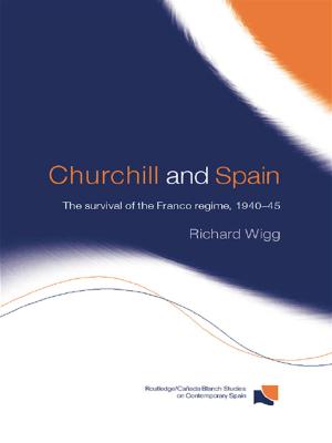 Cover of the book Churchill and Spain by Bernadette C Williams, R. Williams, B. Wood, L. van Breugel
