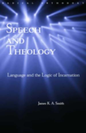 Cover of the book Speech and Theology by Nathaniel A. Warne