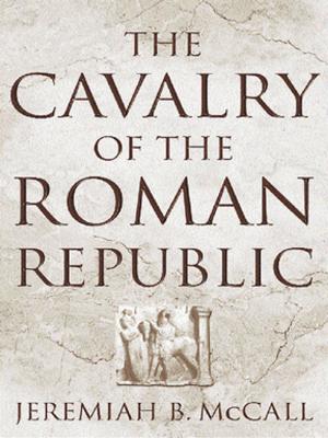 Book cover of The Cavalry of the Roman Republic