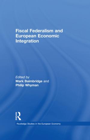 Cover of the book Fiscal Federalism and European Economic Integration by Kevin Dixon