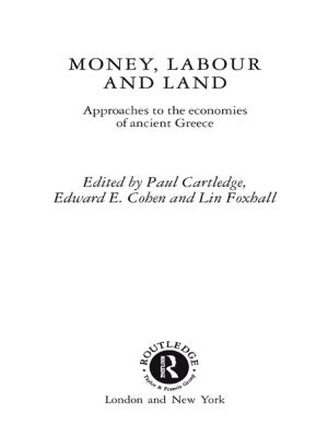 Cover of the book Money, Labour and Land by Jon Woronoff